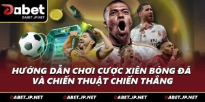 Hướng Dẫn Chơi Cược Xiên Bóng Đá Và Chiến Thuật Chiến Thắng