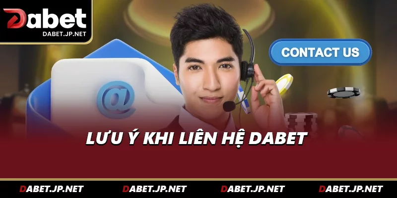 Hệ thống liên hệ DABET thông qua các phương thức phổ biến